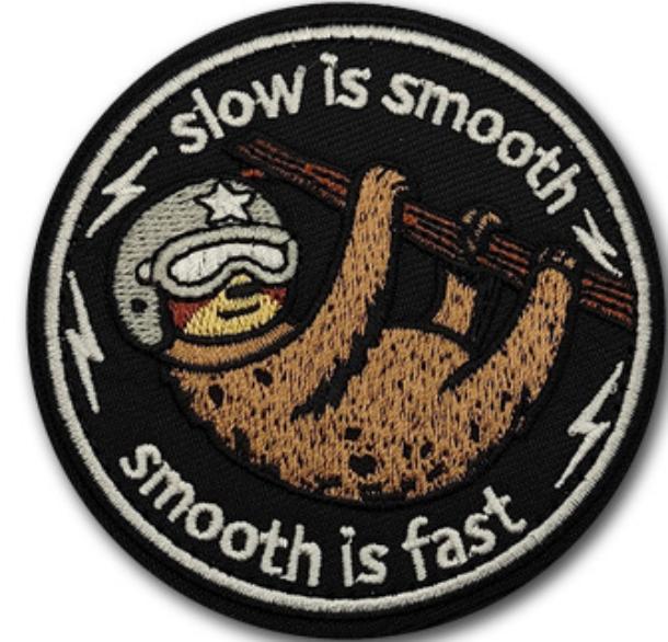 Slow Is Smooth Smooth Is Fast Sloth Embroidered Morale Patch E-SIMF front view – 3.07″ round sloth embroidered patch