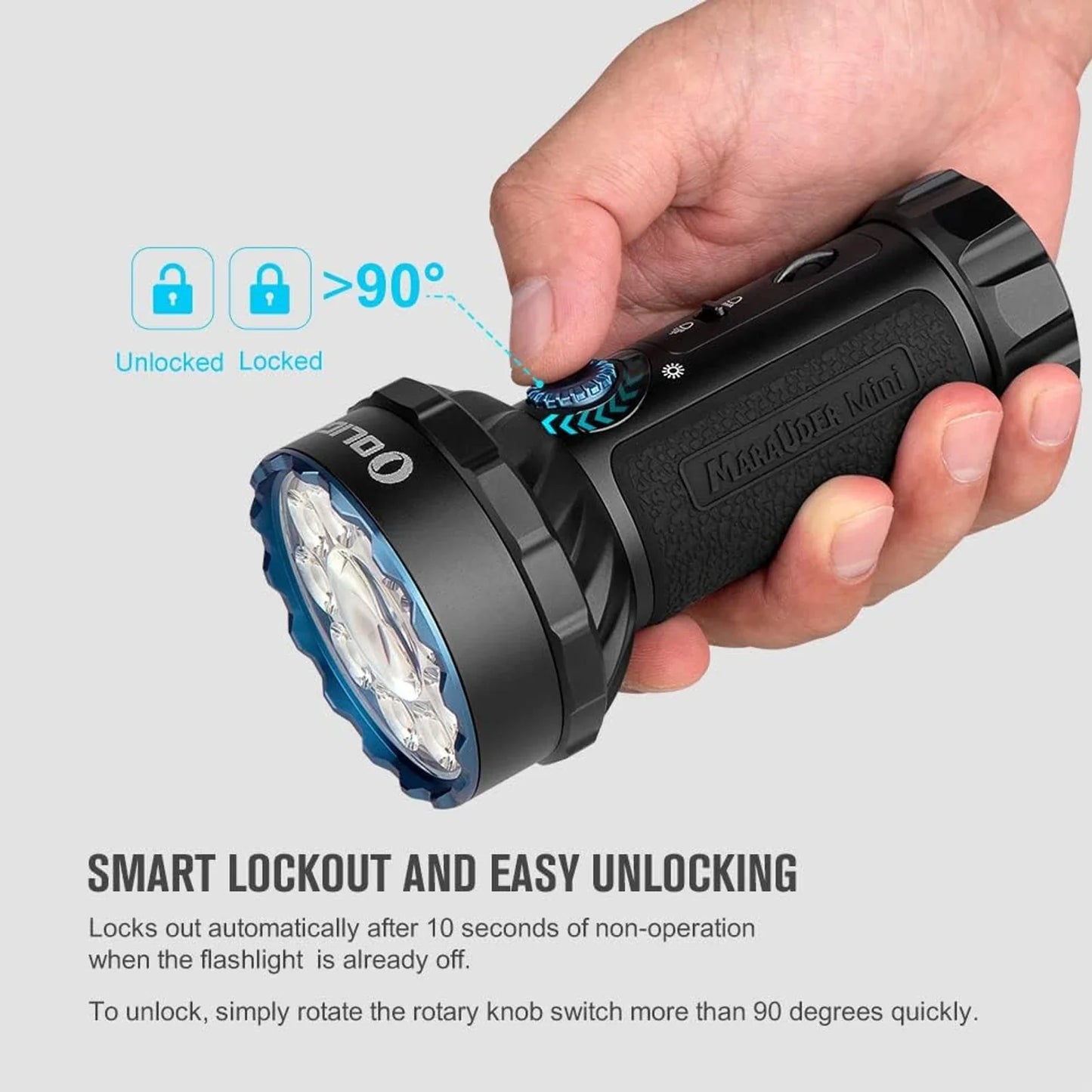 Olight Marauder Mini smart lockout – locks out automatically after 10 seconds, unlock by rotating the knob more than 90 degrees